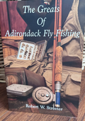 The Greats Of Adirondack Fly Fishing
